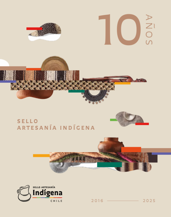 Catálogo: 10 años Sello Artesanía Indígena